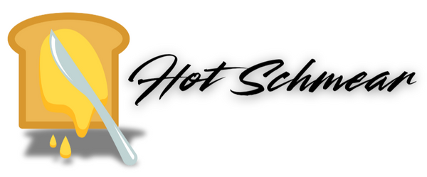 Hot Schmear